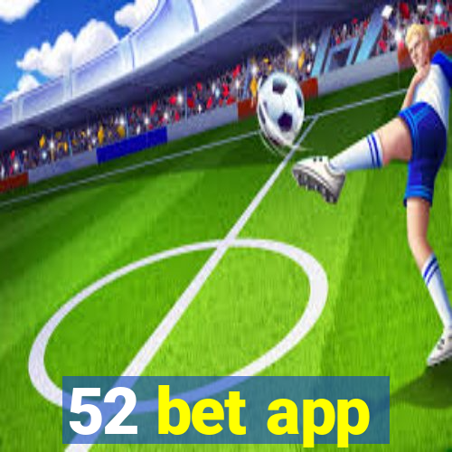 52 bet app